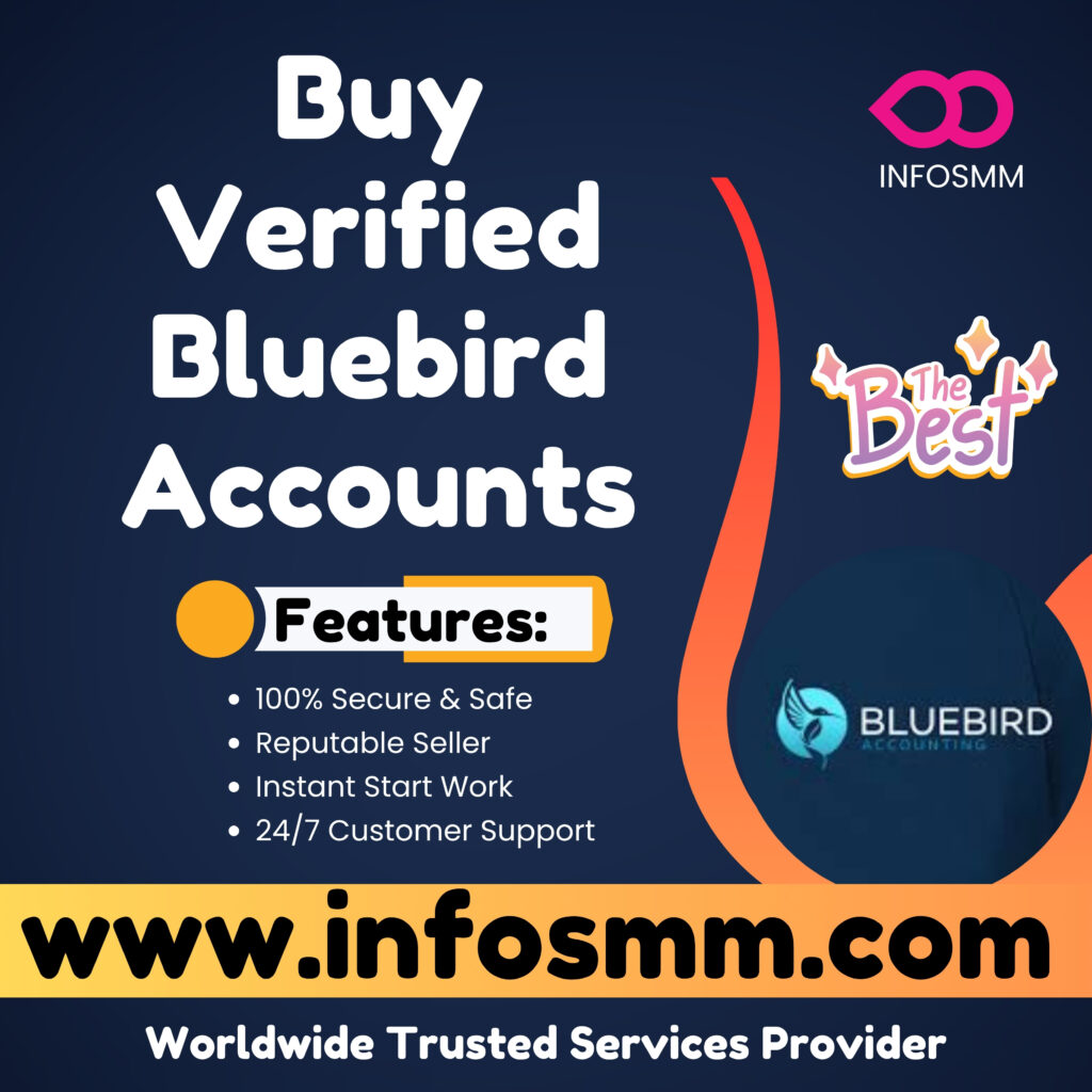 Buy Verified Bluebird Accounts - USA Verified Account